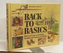 BACK TO BASICS  How to Learn and Enjoy Traditional American Skills