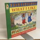 WHAT I LIKE  Catherine and Laurence Anholt