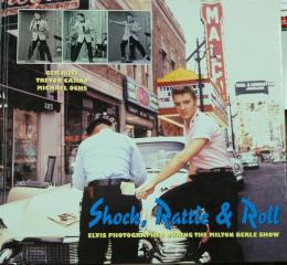 Shock , Rattle & Roll 
ELVIS PHOTOGRAPHED DURING THE MILTON BERLE SHOW