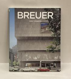 Marsel BREUER　1902－1981 Form Giver of 20th Century