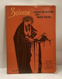 Salome　AUBREY BEARDSLEY  AND  OSCAR WILDE