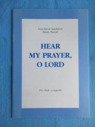 HEAR MY PRAYER, O LORD