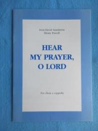 HEAR MY PRAYER, O LORD