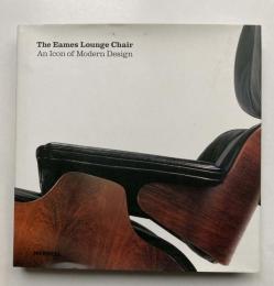 The Eames Lounge Chair　An Icon of Modern Design
