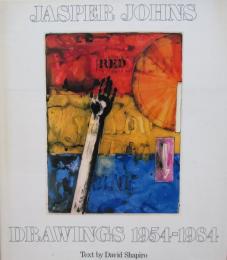 Jasper　Johns　Drawings 1954-1984