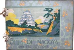 CITY OF NAGOYA AND ITS ENVIRONS　名古屋とその周辺