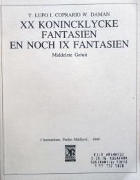 XX Konincklycke fantasien en noch IX fantasien　楽譜