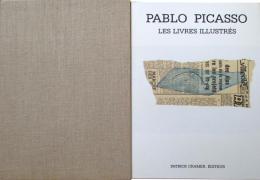 PABLO PICASSO　Les Livres Illustrés