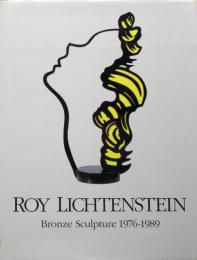 ROY LICHTENSTEIN Bronze Sculpture 1976-1989　ロイ・リキテンスタイン　彫刻
