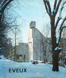 LE COUVENT SAINTE MARIE DE LA TOURETTE A EVEUX