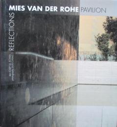MIES REFLECTION　Mies Van Der Rohe Pavilion
