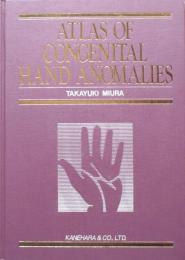 Atlas of congenital hand anomalies