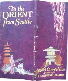 To the ORIENT from Seattle