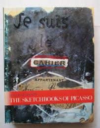 ピカソのスケッチブック　Je Suis Le Cahier　The Sketchbooks of Picasso