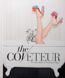The Coveteur: Private Spaces, Personal Style