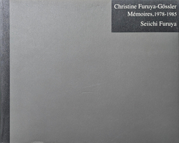 Christine Furuya-Gossler Memoires , 1978 - 1985