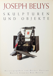 Joseph Beuys: Skulpturen und Objekte