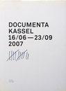DOCUMENTA KASSEL 16/06 - 23/09 2007 Catalogue