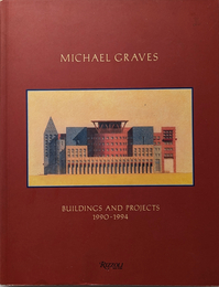 Michael Graves : Buildings and Projects 1990-1994
