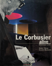 Le Corbusier alive