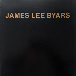 ジェイムス・リー・バイヤース展 カタログ | JAMES LEE BYARS