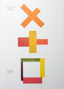 Robert Mangold X, Plus and Frame Paintings