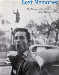 Beat Memories  The Photographs of Allen Ginsberg