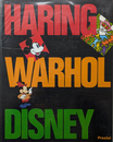 Keith Haring, Andy Warhol, and Walt Disney