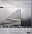 A TWENTY YEAR RETROSPECTIVE  マイケル ケンナ写真集