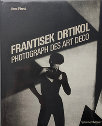 FRANTISK DRTIKOL  PHOTOGRAPH DES ART DECO