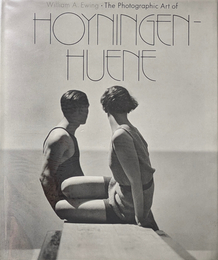 THE PHOTOGRAPHIC ART OF HOYNINGEN HUENE
