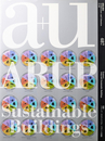 建築と都市 a+u 2011年04月号 No.487  特集  アートと建築3題 アラップ: サステイナブル・デザインの挑戦