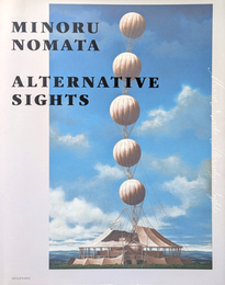 野又穫 もうひとつの場所  MINORU NOMATA  ALTERNATIVE SIGHTS