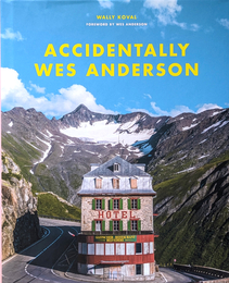 ACCIDENTALLY  WES  ANDERSON