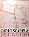 CARLO SCARPA & CASTELVECCHIO