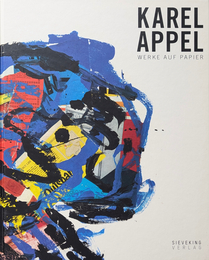KAREL APPEL WERKE AUF PAPIER