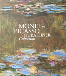 MONET to PICASSO THE BATLINER Collection