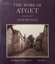 THE WORKS OF ATGET OLD FRANCE