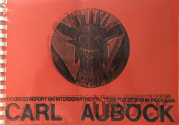 PROGRESS REPORT ON INTERDEPARTMENTAL TEAM FOR DESIGN IN INDONESIA CARL AUBOCK