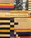 Bauhaus Textiles: Women Artists and the Weaving Workshop