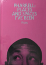 Pharrell: Places and Spaces I've Been [ UNOPENED]