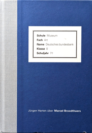 Marcel Broodthaers: An Attempt to Retell the Story