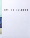 Not in Fashion: Photography and Fashion in the 90s