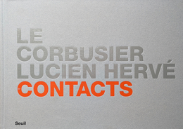 LE CORBUSIER  LUCIEN HERVE  CONTACTS