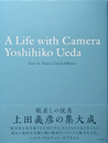 A Life with Camera / Yoshihiko Ueda [SIGNED]