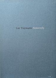 Luc Tuymans Sincerely | リュック タイマンス展