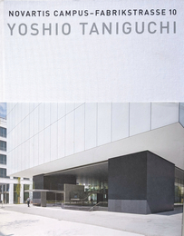 YOSHIO TANIGUCHI Novartis Campus - Fabrikstrasse 10