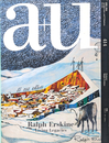 建築と都市 a+u 2005年03月号 No.414 特集 ラルフ・アースキン