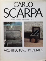 CARLO SCARPA ARCHITECTURE IN DETAILS