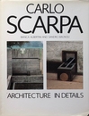CARLO SCARPA ARCHITECTURE IN DETAILS